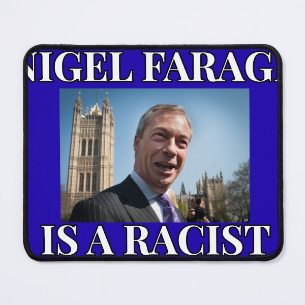 Item preview, Nigel Farage is a racist designed and sold by Al-s-Stuff.