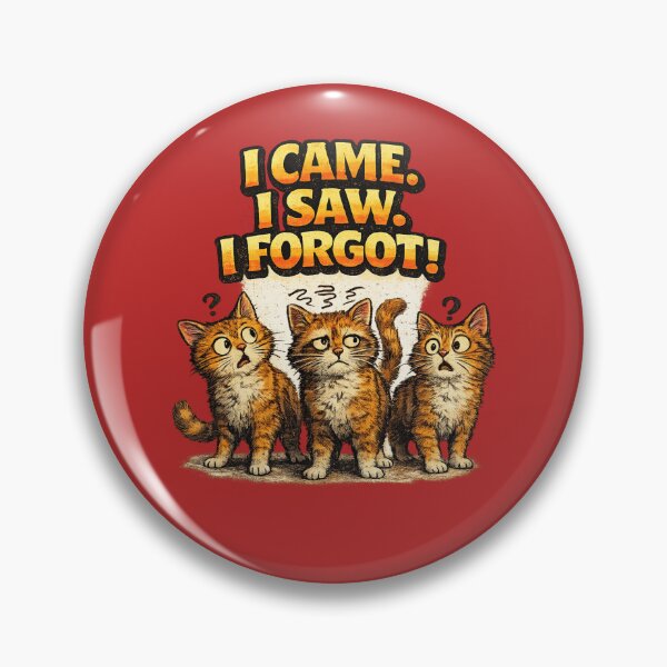 Item preview, I Came I Saw I Forgot Funny Cat Forgetful Humor Gift Art designed and sold by irfanshikh.