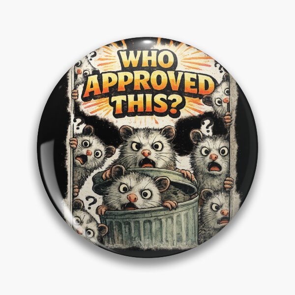 Item preview, Who Approved This Funny Opossum Chaos Humor Sarcastic Gift designed and sold by irfanshikh.
