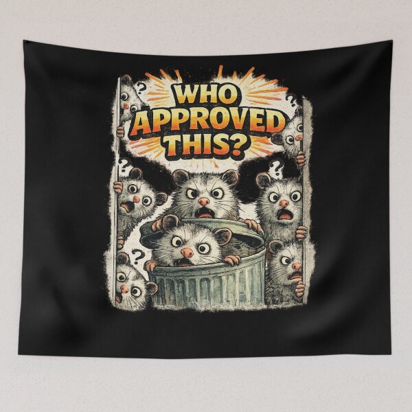 Item preview, Who Approved This Funny Opossum Chaos Humor Sarcastic Gift designed and sold by irfanshikh.