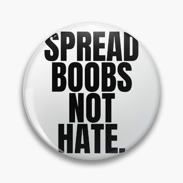 Item preview, SPREAD BOOBS NOT HATE designed and sold by Stepadoda.