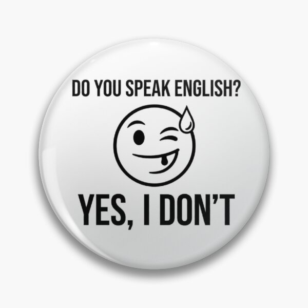 Item preview, Do You Speak English? Yes, I Don't Funny Language Joke designed and sold by BoldConcept43.