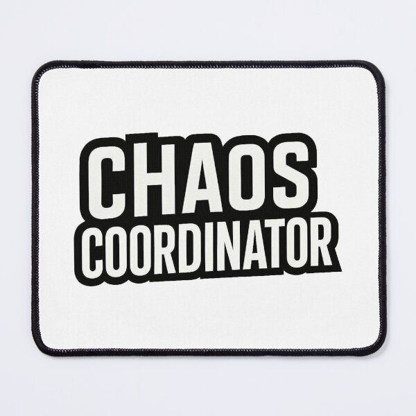 Item preview, Chaos Coordinator | Funny Sarcastic Typography Design designed and sold by LibbArt.