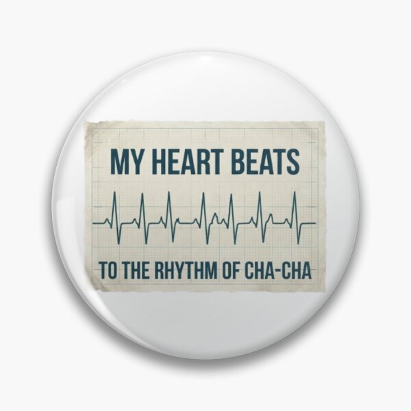 Item preview, My Heart Beats To The Rhythm Of Cha-Cha Dance Lover designed and sold by BoldConcept43.