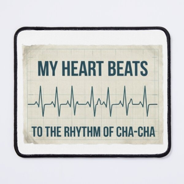 Item preview, My Heart Beats To The Rhythm Of Cha-Cha Dance Lover designed and sold by BoldConcept43.