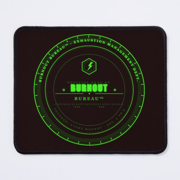 Item preview, Burnout Bureau Funny Work Humor Neon Green Circle Badge designed and sold by Mega-Shopping.