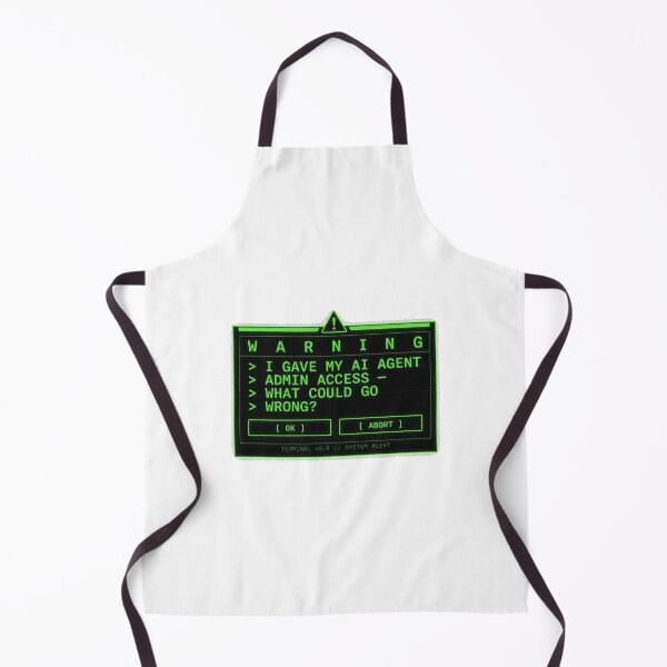 Item preview, I Gave My AI Agent Admin Access Warning designed and sold by Bianca Oltean.
