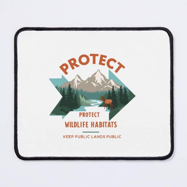 Item preview, Protect Protect Wildlife Habitats Keep Public Lands Public | Environmental Advocate designed and sold by RetroMini2026.