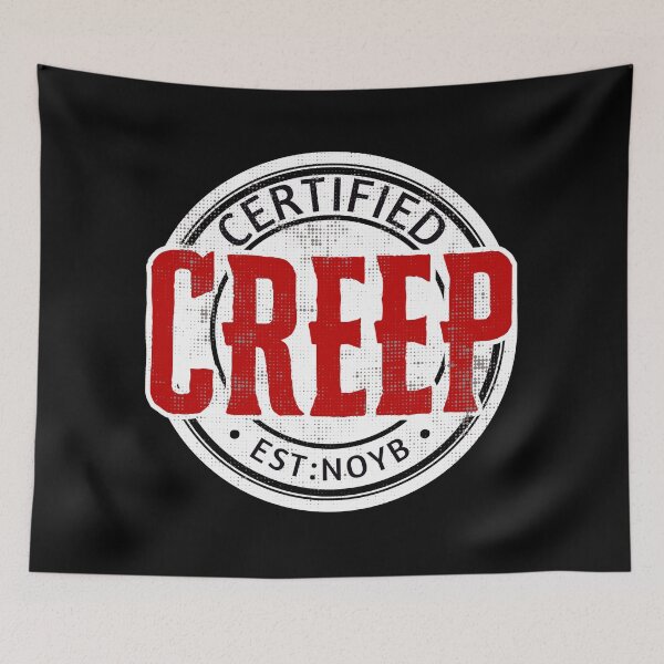 Item preview, Funny Certified Creep Badge designed and sold by TackyTime.