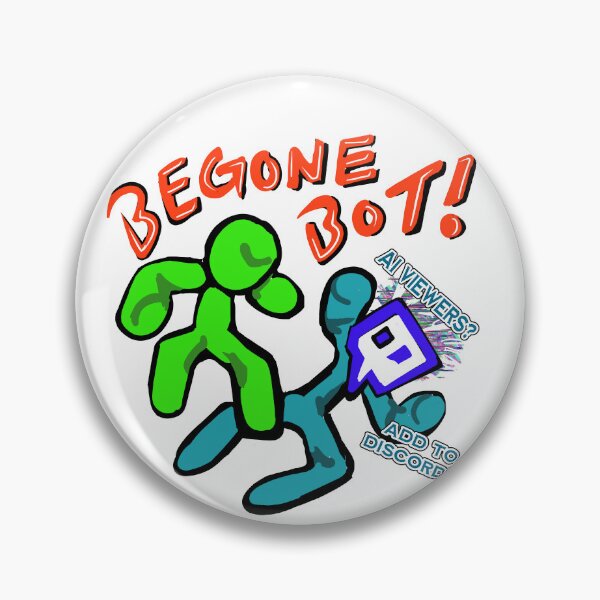 Item preview, Begone Bot! designed and sold by Bunkyard.