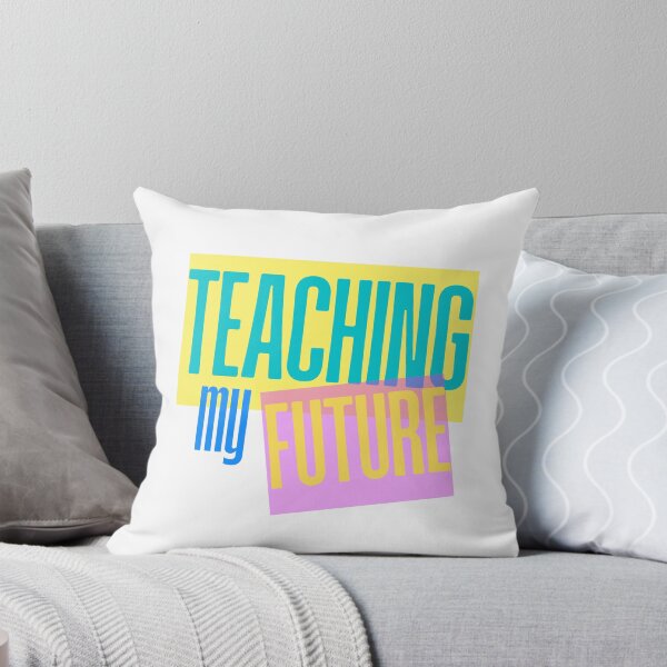 Item preview, Teaching my Future designed and sold by JeramieEIler.