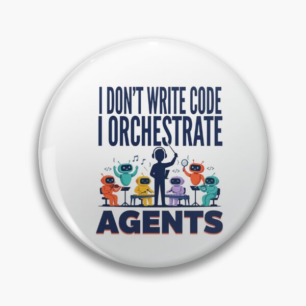 Item preview, I Don’t Write Code I Orchestrate Agents designed and sold by Bianca Oltean.