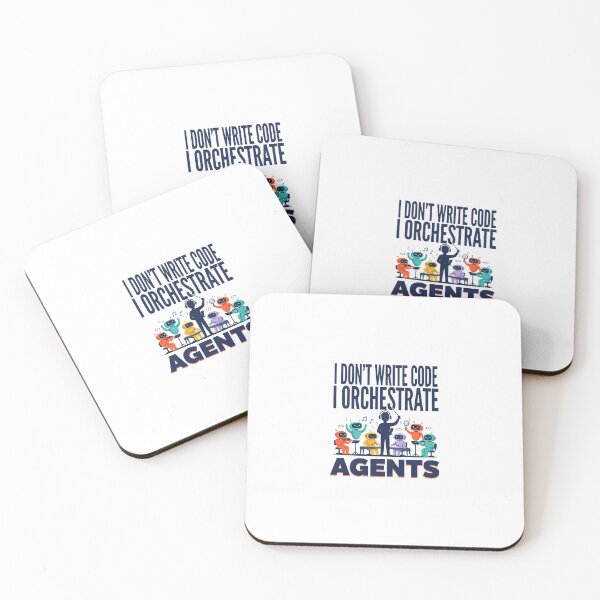 Item preview, I Don’t Write Code I Orchestrate Agents designed and sold by Bianca Oltean.