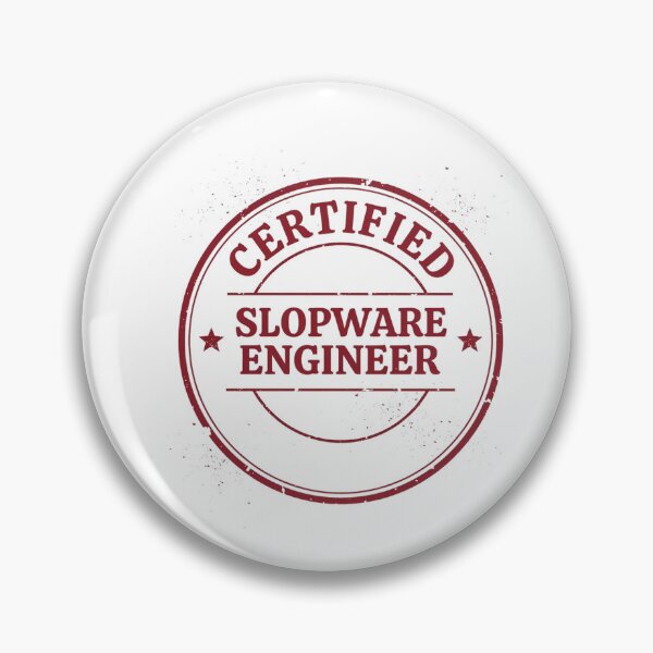 Item preview, SLOPWARE ENGINEER Certified Stamp Tech Humor designed and sold by Bianca Oltean.