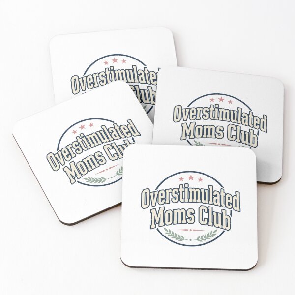 Item preview, Overstimulated Moms Club Relatable Mom Life Design designed and sold by JulyClub.
