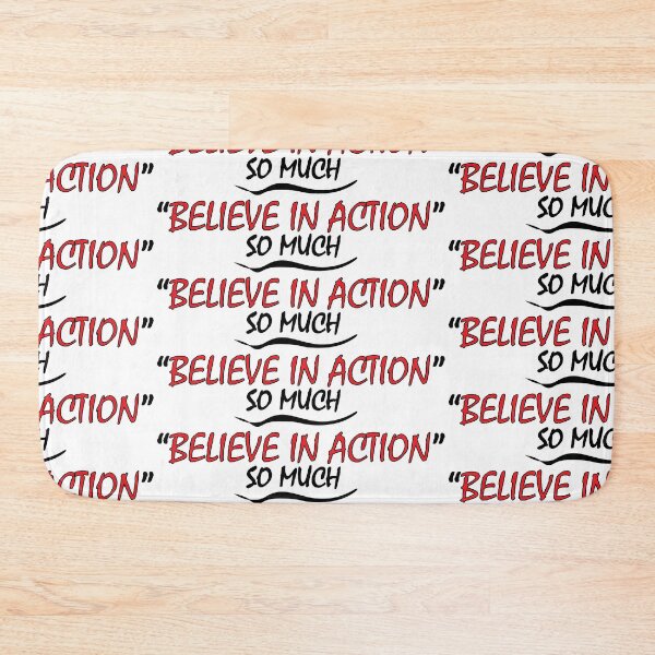 Item preview, "BELIEVE IN ACTION SO MUCH" designed and sold by Positive Mindzet!.
