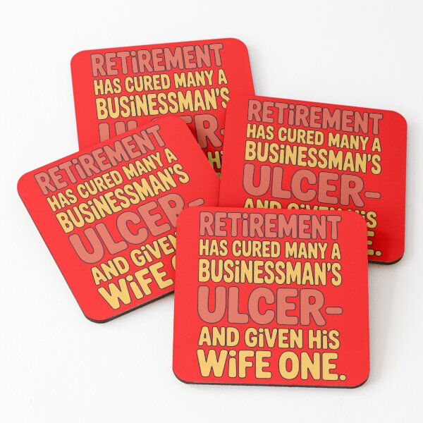 Item preview, Retirement Humor Design Retirement Has Cured Many A Businessman's Ulcer - And Given His Wife One designed and sold by fantasticdesign.