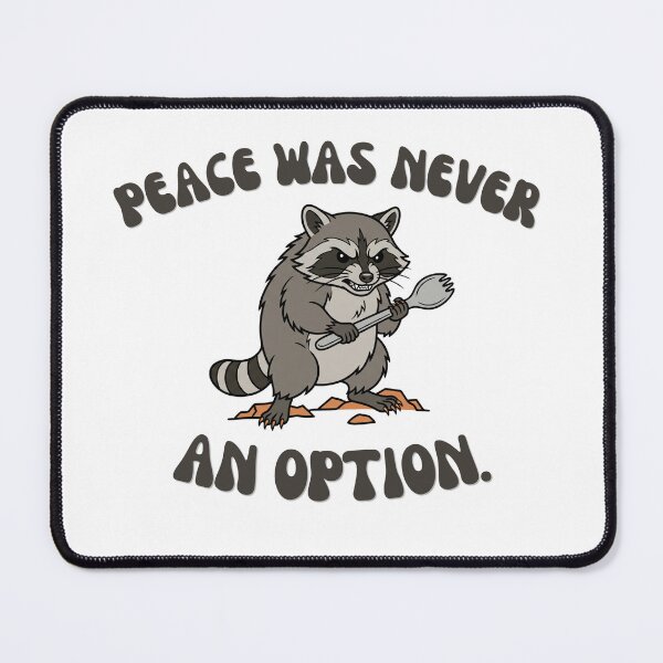 Item preview, Peace Was Never An Option Funny Raccoon Spork Meme designed and sold by Snowy Studio Designs.