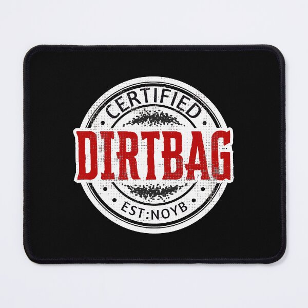 Item preview, Funny Certified Dirtbag Badge designed and sold by TackyTime.