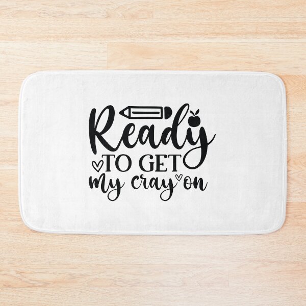 Item preview, Ready To Get My Cray On - Cute Kindergarten Teacher Grade Classroom Student Gift designed and sold by FuzionRaptor.