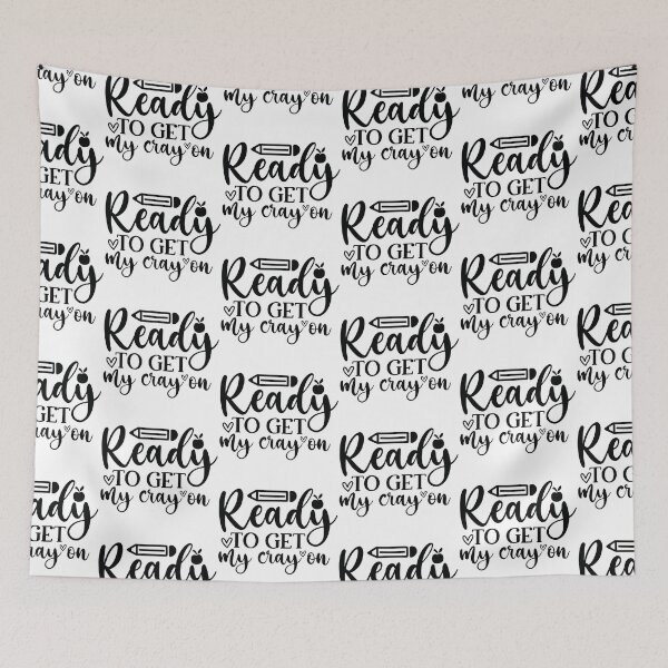 Item preview, Ready To Get My Cray On - Cute Kindergarten Teacher Grade Classroom Student Gift designed and sold by FuzionRaptor.