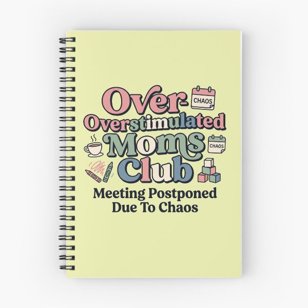Item preview, Overstimulated Moms Club Meeting Postponed Due To Chaos designed and sold by JulyClub.