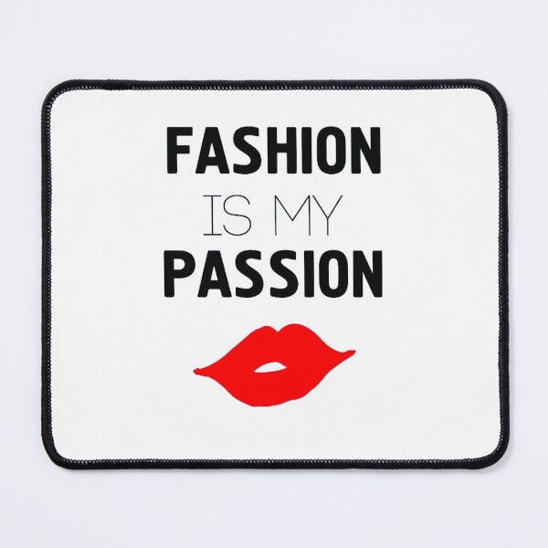 Item preview, FASHION IS MY PASSION designed and sold by Pabhas.