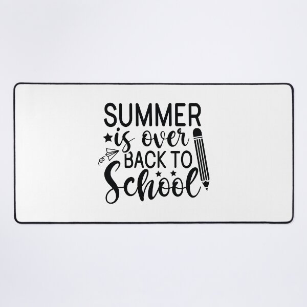 Item preview, Summer Is Over Back To School - Cute Kindergarten Teacher Grade Classroom Student Gift designed and sold by FuzionRaptor.