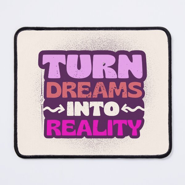 Item preview, Turn Dreams Into Reality - Inspirational Motivation Quote Design designed and sold by MR-GOLDEN.