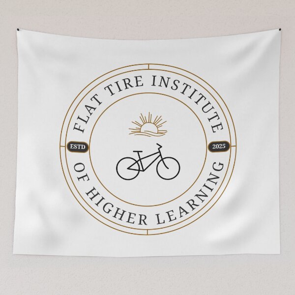 Item preview, Flat Tire Institute of Higher Learning Logo designed and sold by Noydee Red Salavan.