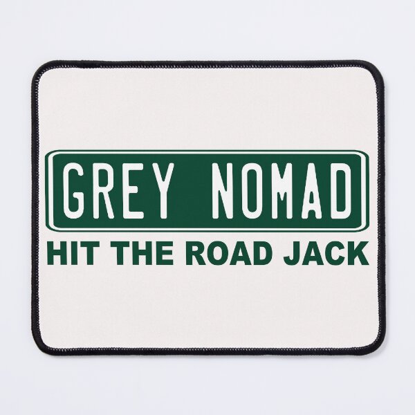 Item preview, Grey Nomad; Hit The Road Jack; designed and sold by StickerApe.