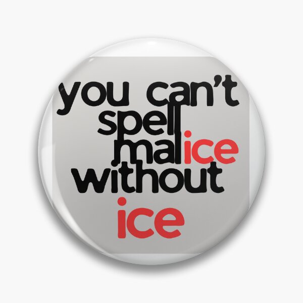 Item preview, you can't spell malice without ice designed and sold by Yeebus's Variety Store.
