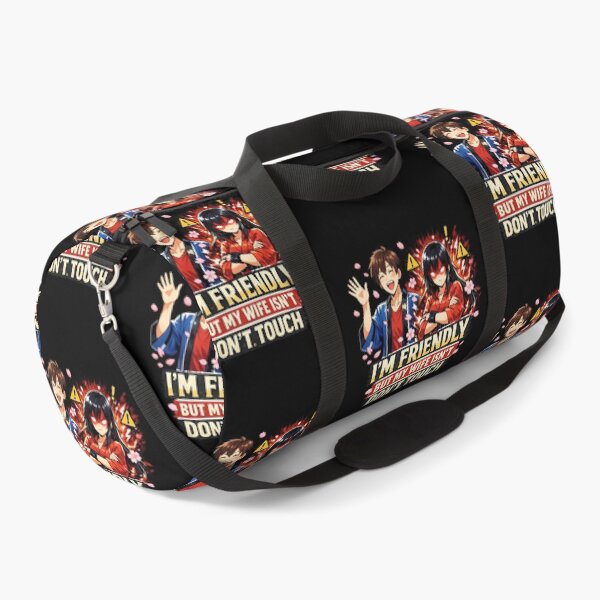 Item preview, I'm Friendly But My Wife Isn't Don't Touch Anime designed and sold by HiPatti.