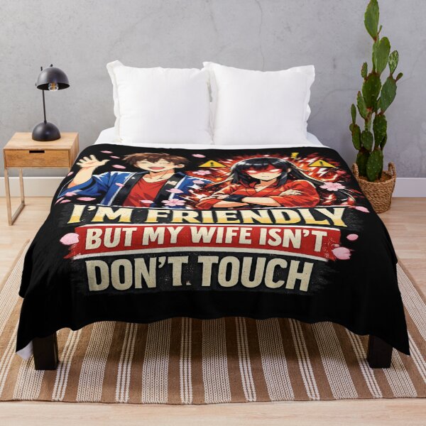 Item preview, I'm Friendly But My Wife Isn't Don't Touch Anime  designed and sold by HiPatti.
