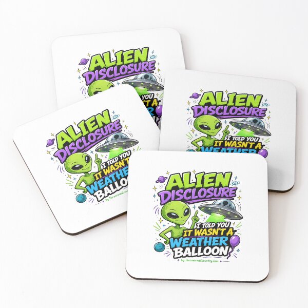 Item preview, Alien Disclosure, I Told You It Wasn't A Weather Balloon designed and sold by ParanormalCount.
