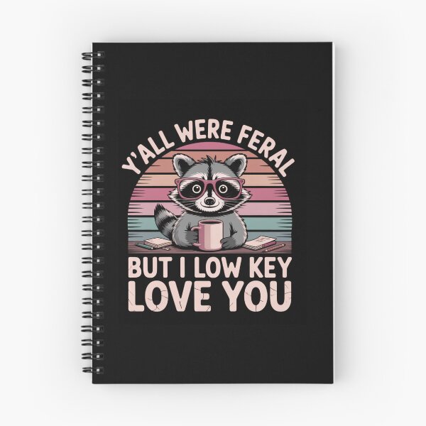 Item preview, Yall Were Feral But I Low Key Love You Funny Teacher Raccoon designed and sold by Saadady05.