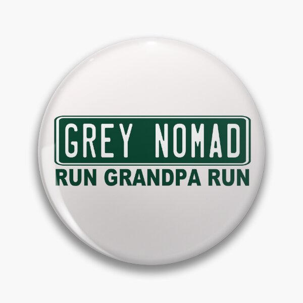 Item preview, Grey Nomad; Run Grandpa Run; designed and sold by StickerApe.