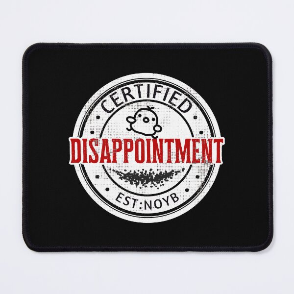 Item preview, Funny Certified Disappointment Badge designed and sold by TackyTime.