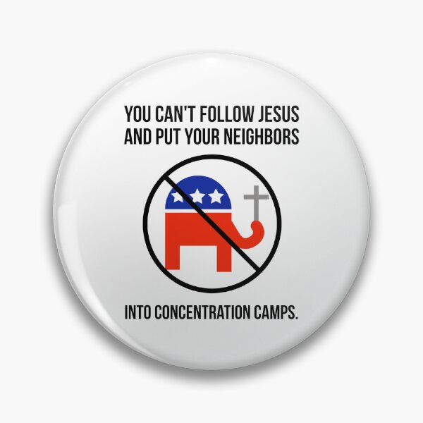 Item preview, You can’t follow Jesus and put your neighbors into concentration camps. designed and sold by Rachel the Artist .