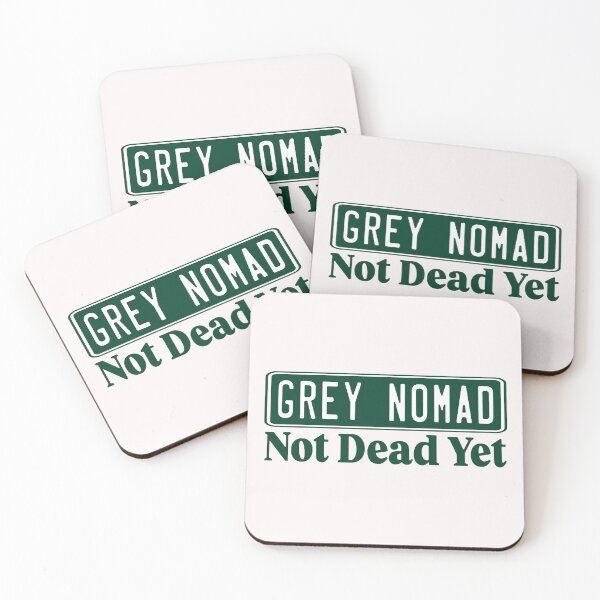 Item preview, Grey Nomad; Not Dead Yet; designed and sold by StickerApe.
