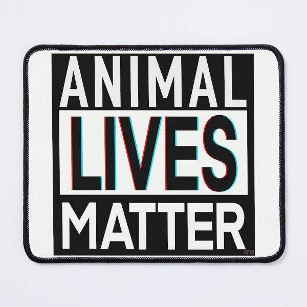 Item preview, Animal Lives Matter designed and sold by KateVanFloofno1.