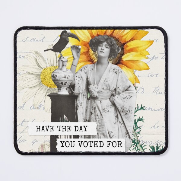 Item preview, Inspirational Collage: "Have the day you voted for" designed and sold by SouthPrints.