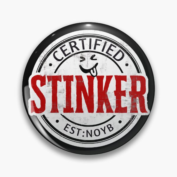 Item preview, Funny Certified Stinker Badge designed and sold by TackyTime.