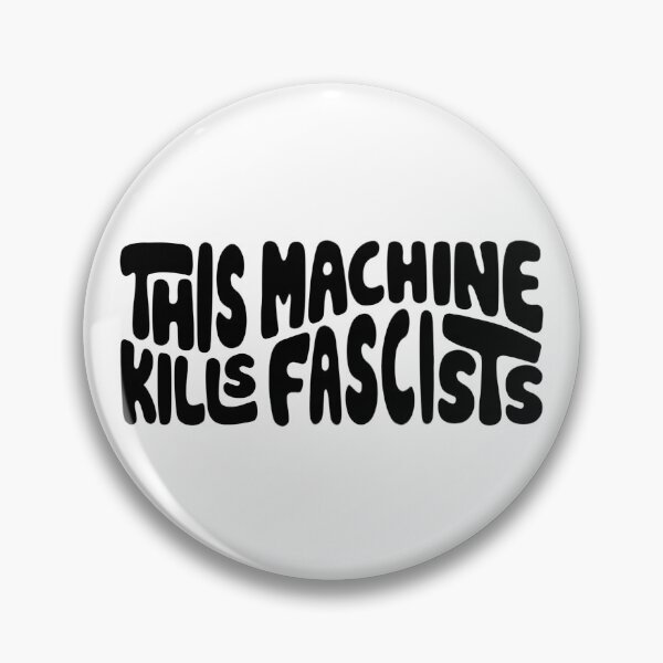 Item preview, This Machine Kills Fascists Word Art designed and sold by Unhinged Heather.