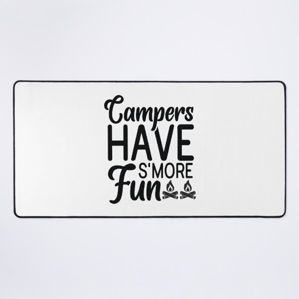 Item preview, Campers Have Smore Fun - Cute Mountain Nature Hiking Outdoor Forest Camper Gift designed and sold by FuzionRaptor.