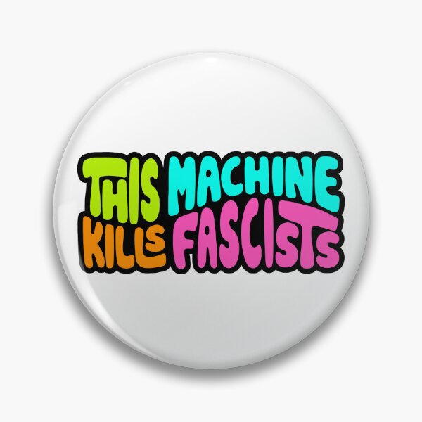 Item preview, This Machine Kills Fascists Word Art designed and sold by Unhinged Heather.