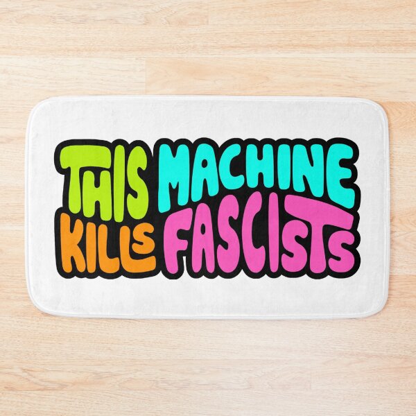 Item preview, This Machine Kills Fascists Word Art designed and sold by Unhinged Heather.