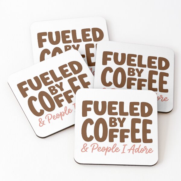 Item preview, Fueled by Coffee and People I Adore Positive Lifestyle Design designed and sold by JulyClub.