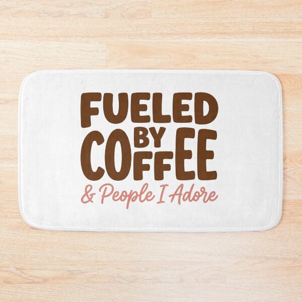 Item preview, Fueled by Coffee and People I Adore Positive Lifestyle Design designed and sold by JulyClub.