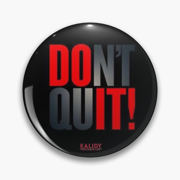 Item preview, Kalidy Exclusive Designs - Don't Quit designed and sold by Heavens Blueprint & Designs.